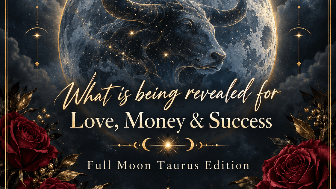 THE MESSAGE YOU NEED TO HEAR (Full Moon Taurus)