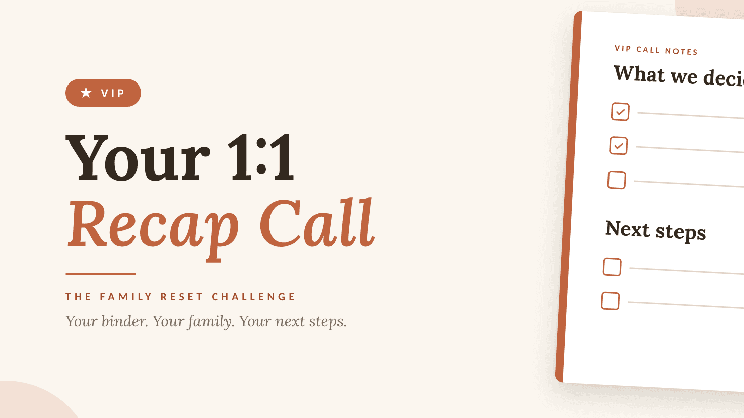 VIP Challenge 1-1 Call Recap