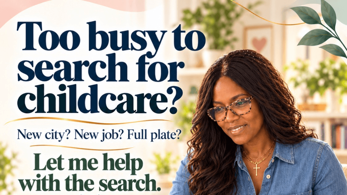 Let Me Handle Your Childcare Search