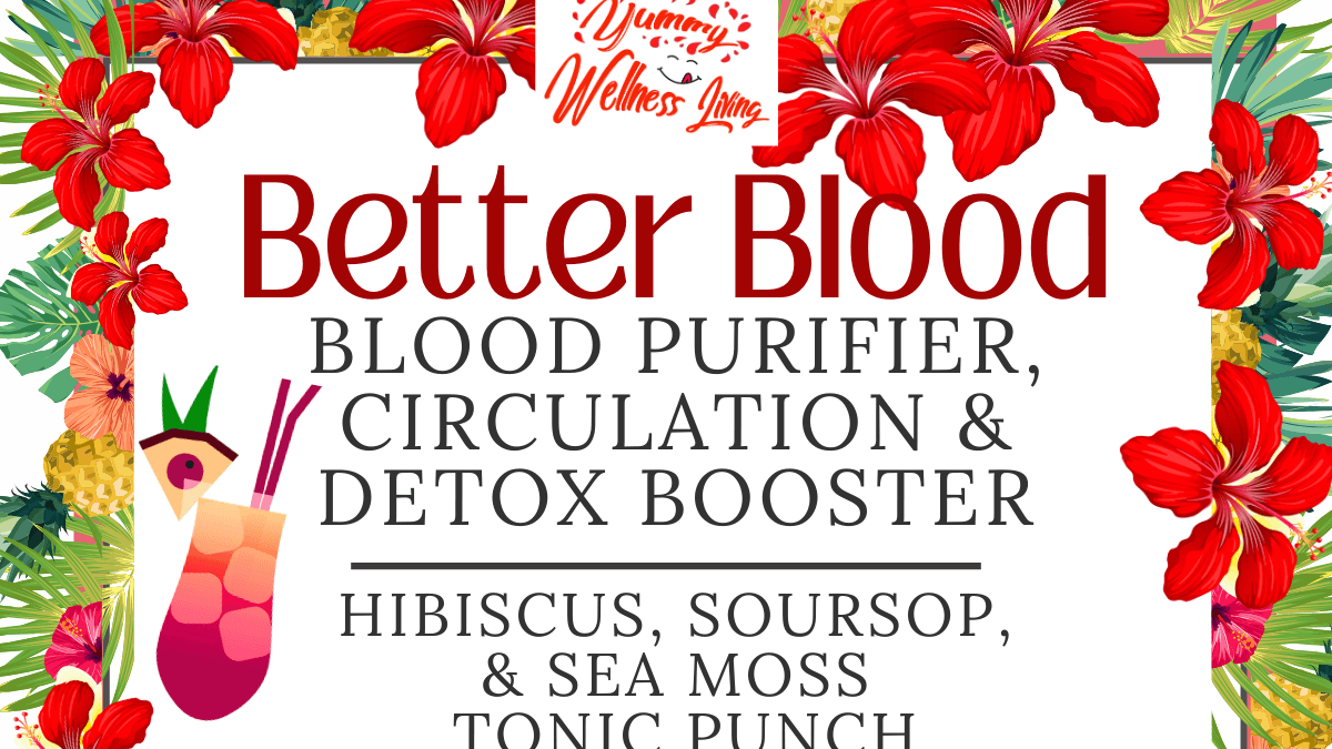 Better Blood Tonic Tea Circulation & Detox Booster