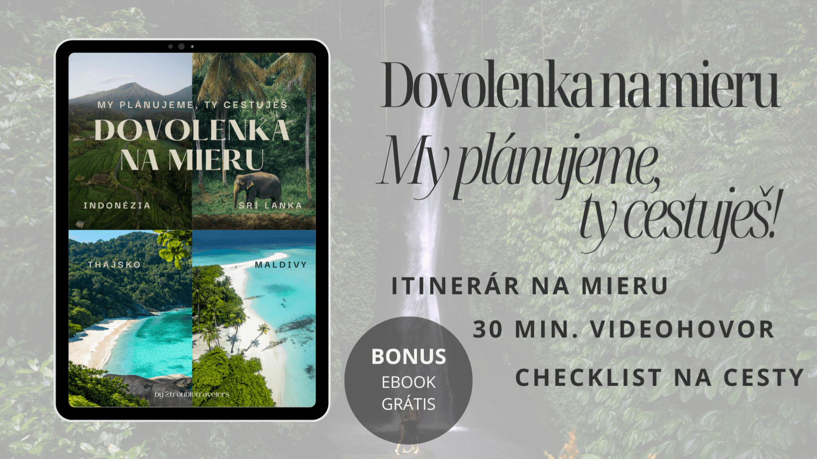 Dovolenka na mieru - My plánujeme, ty cestuješ!