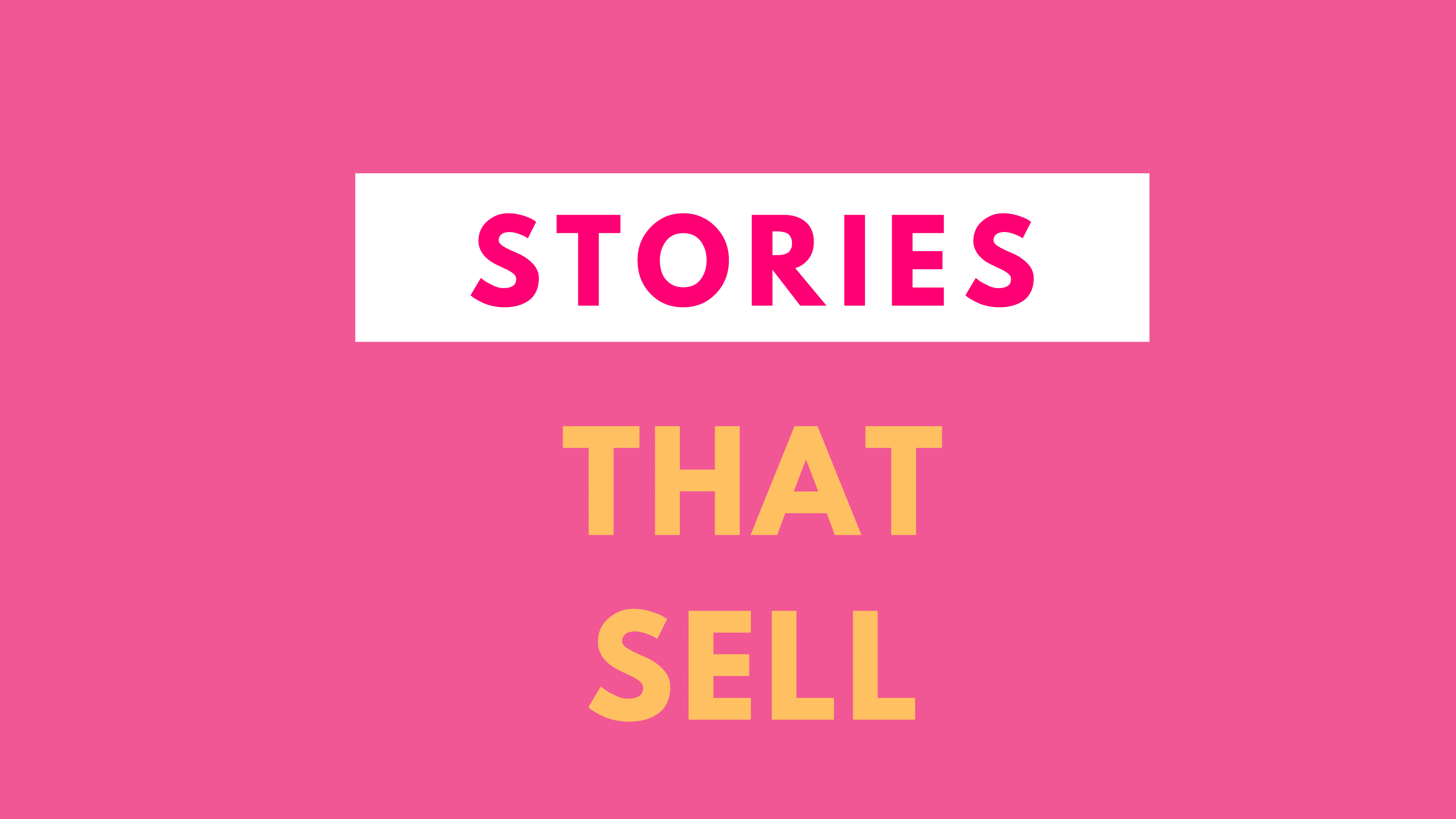 Stories that sell