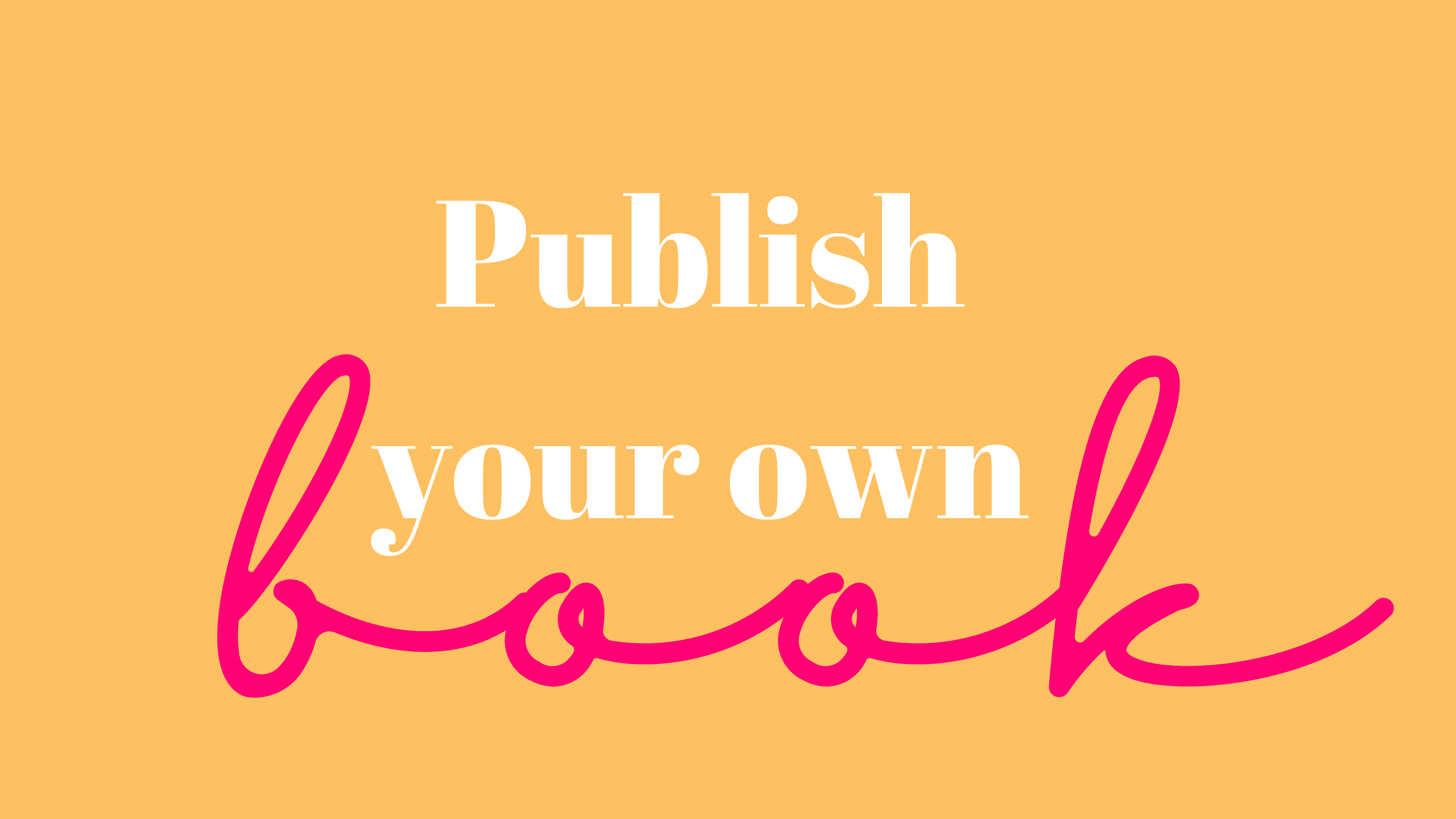 Publish your own book