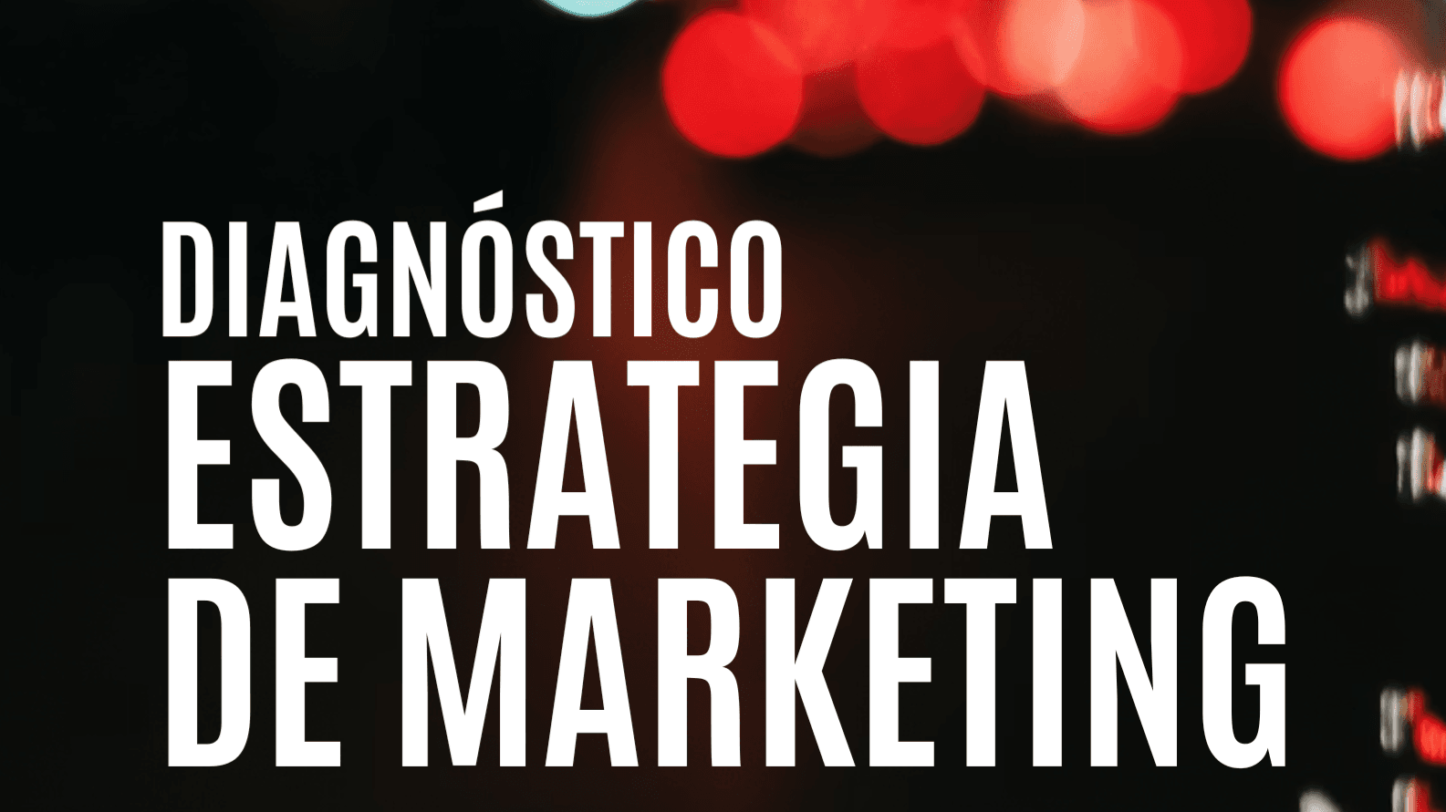 Diagnóstico de tu Estrategia de Marketing