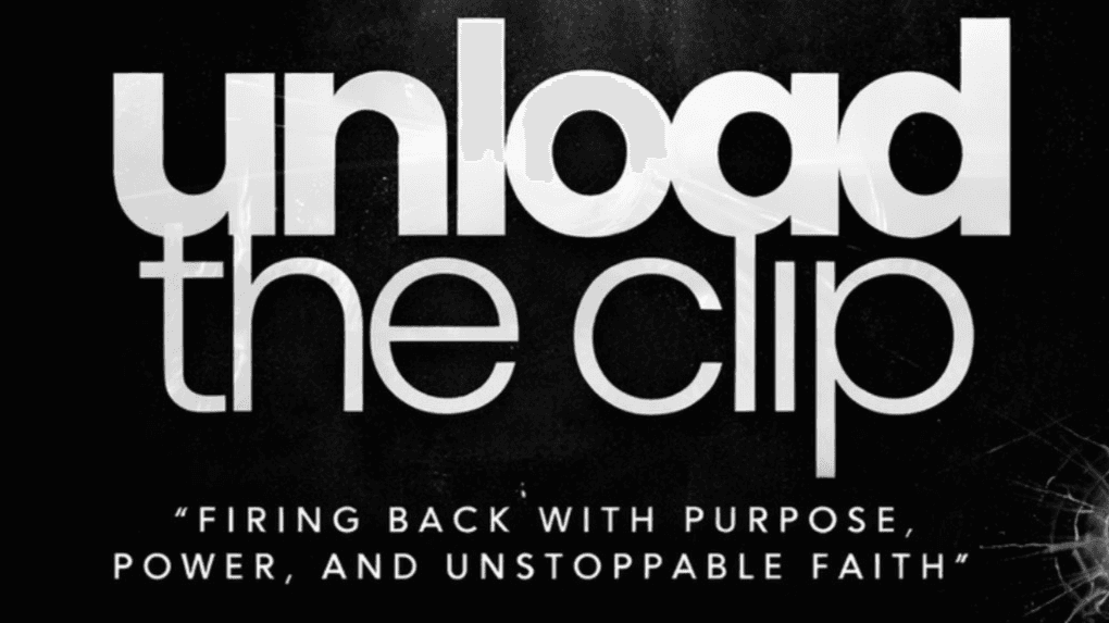 Get My eBook Now! “Unload the Clip”