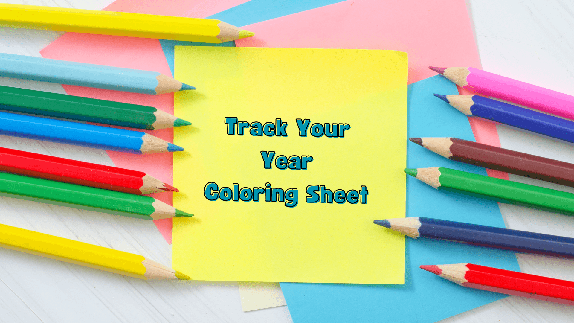 "Track Your Year" Coloring Sheet