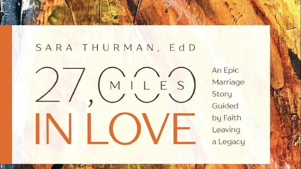 27,000 Miles in Love: An Epic Marriage Story Guide
