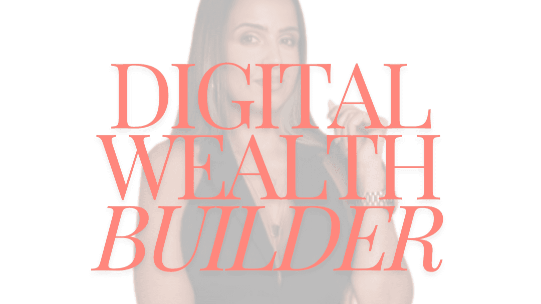Digital Wealth Builder (DWB)