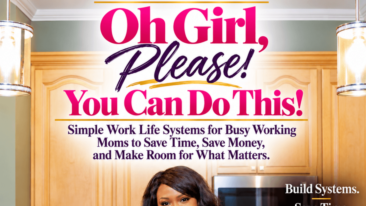 Oh Girl Please! You Can Do This eBook (Order Now!)