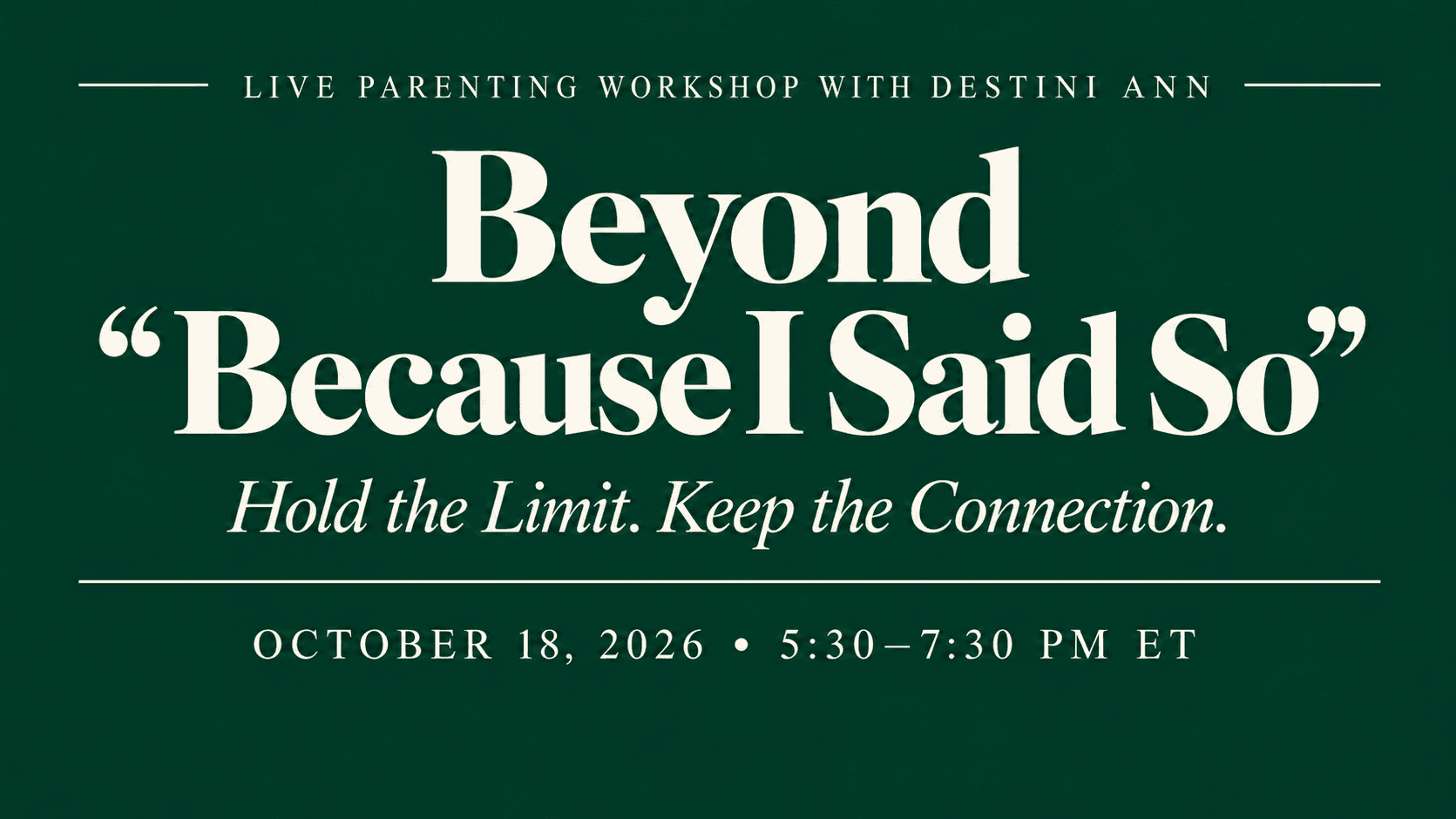 Beyond "Because I Said So"