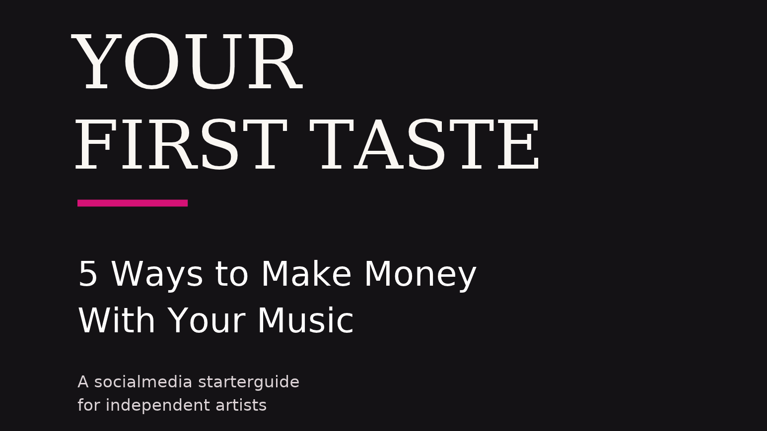 Your First Taste Starter Guide