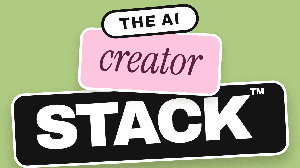 THE AI CREATOR STACK™