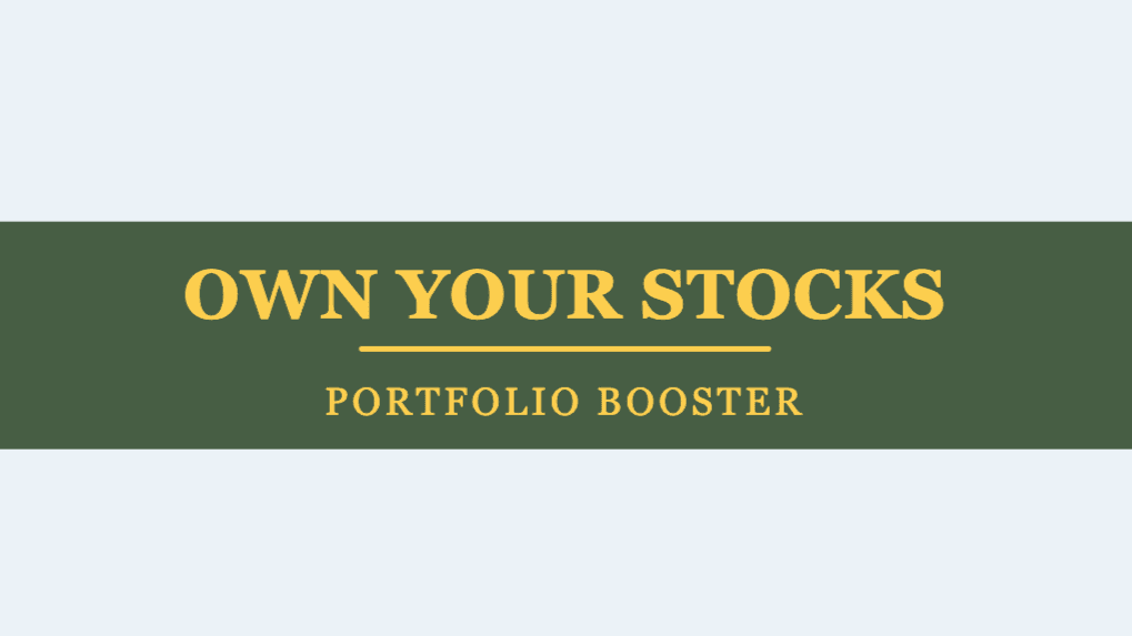 Own Your Stocks: Portfolio Booster