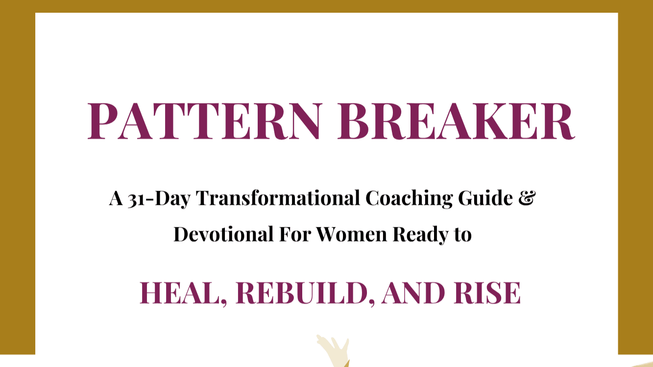 Pattern Breaker A 31-Day Transformational Guide