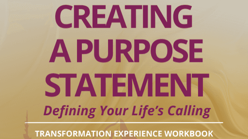 Workbook of Creating a Purpose Statement