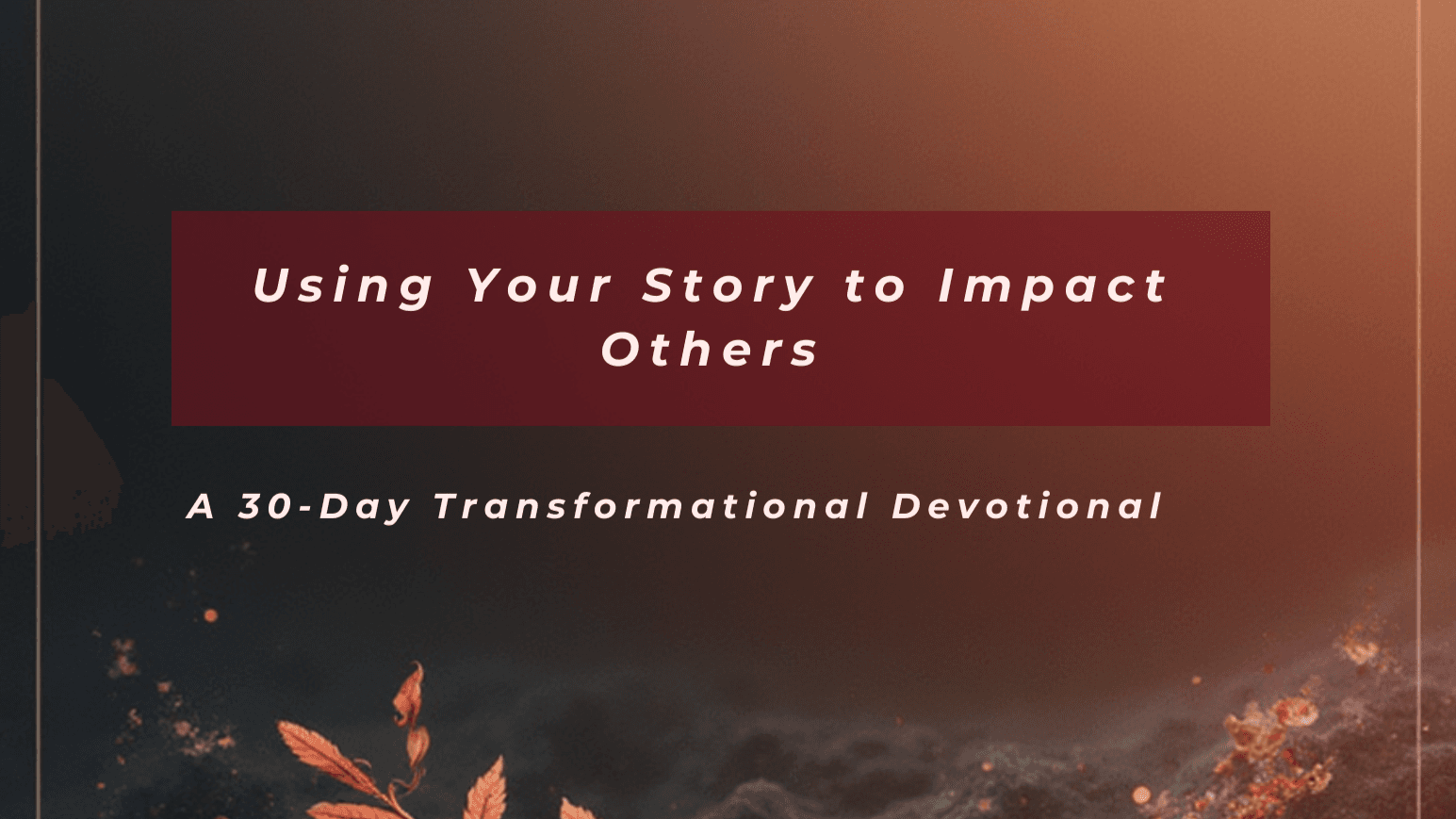 TURNING PAIN INTO PURPOSE (Devotional Guide)