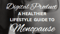 A Healthier Lifestyle Guide To Menopause