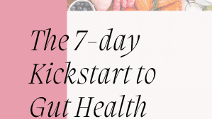 Your 7-Day Gut Reset to Boost Energy