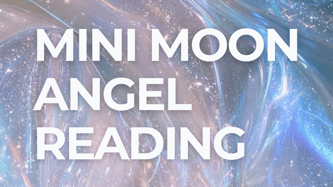 MINI MOON ANGEL READING 🪽