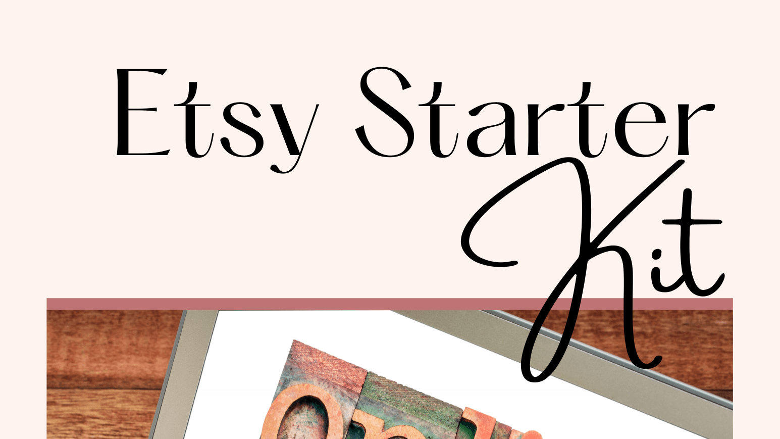 Etsy Starter Kit