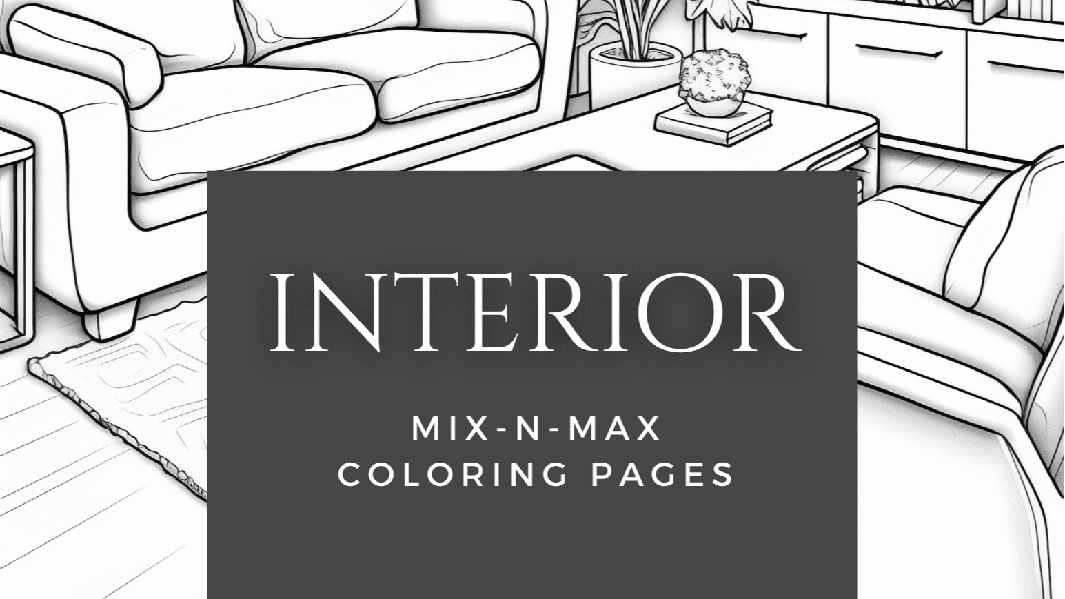 Get Interior Coloring Pages (25 pages)!