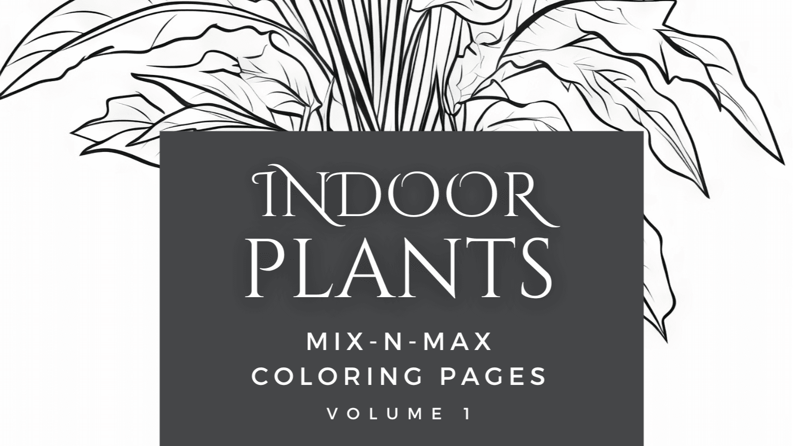 Get Indoor Plants Coloring Pages (24 pages)!
