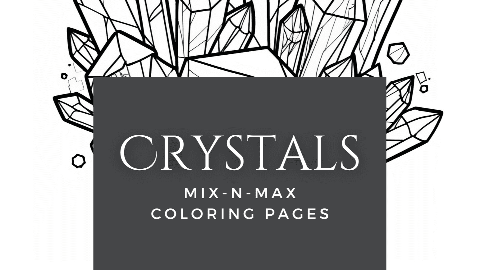 Get Crystals Coloring Pages (25 pages)!