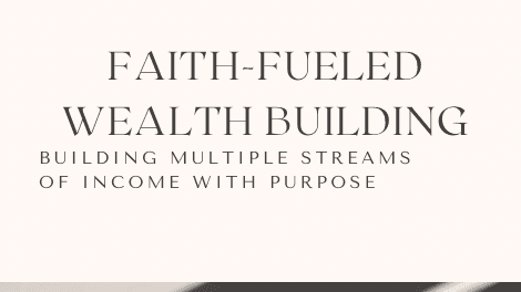 Faith-Fueled Wealth Building