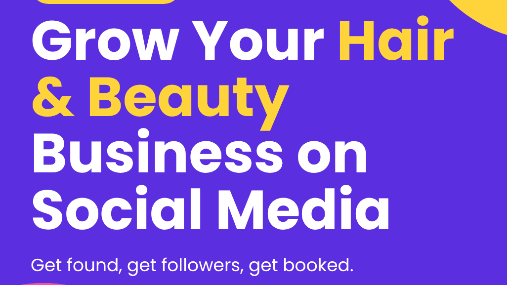 Grow Your Hair & Beauty Business on Social Media