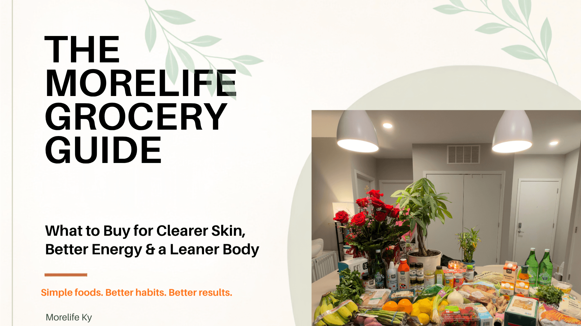 The Morelife Grocery Guide