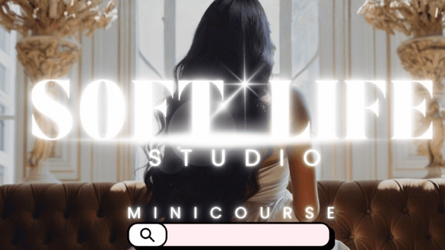 Soft Life Studio Mini Course