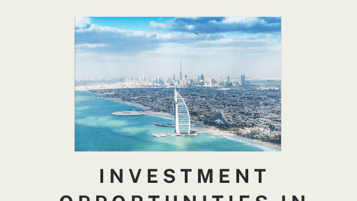 Investment Opportunities in Dubai