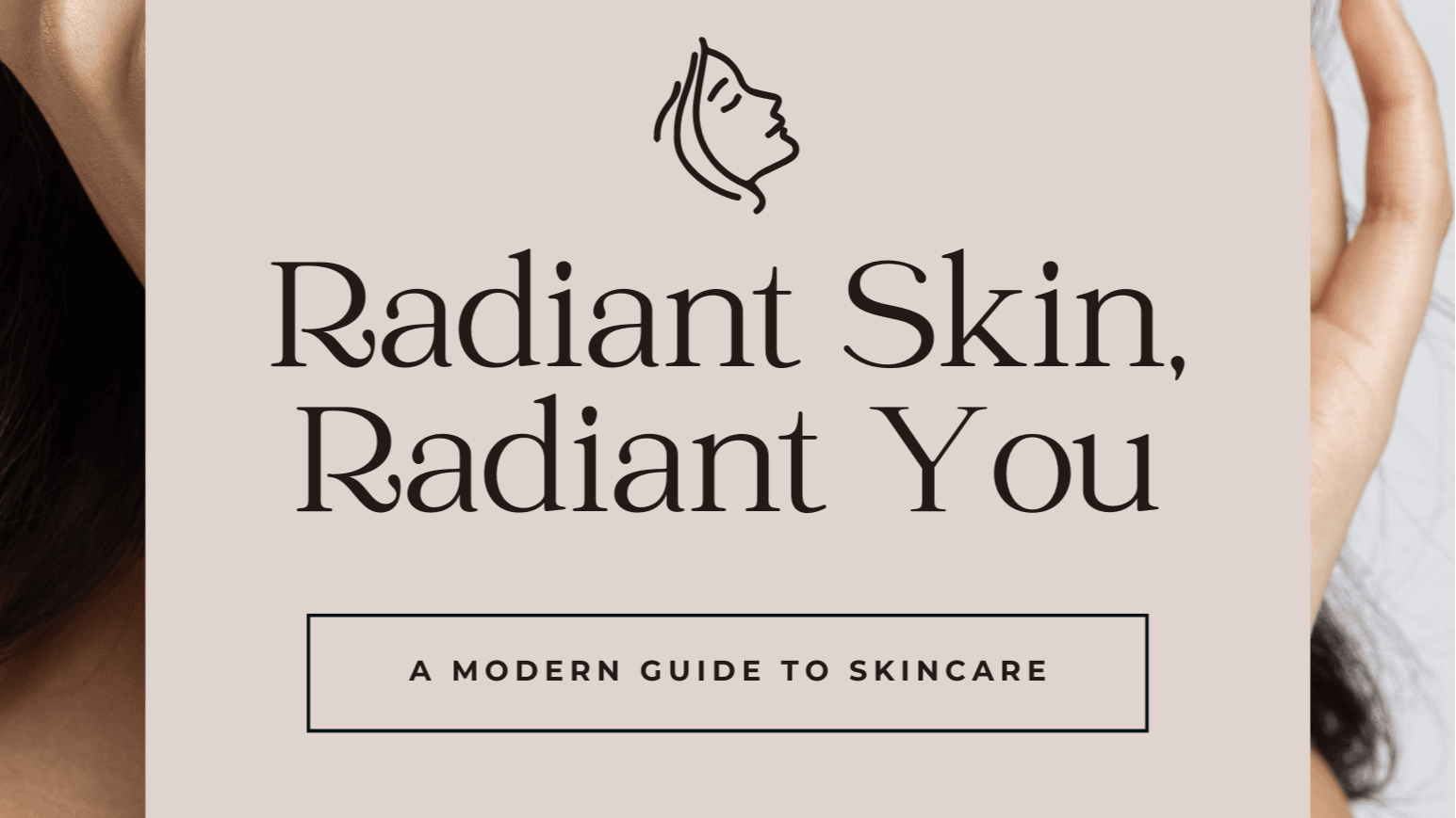 Radiant Skin, Radiant You