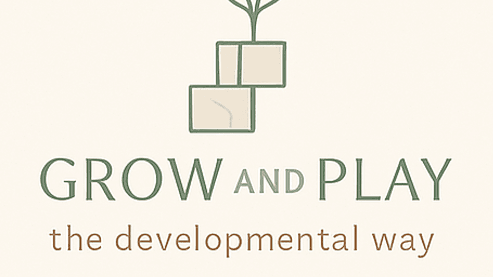 Grow and Play the Developmental Way