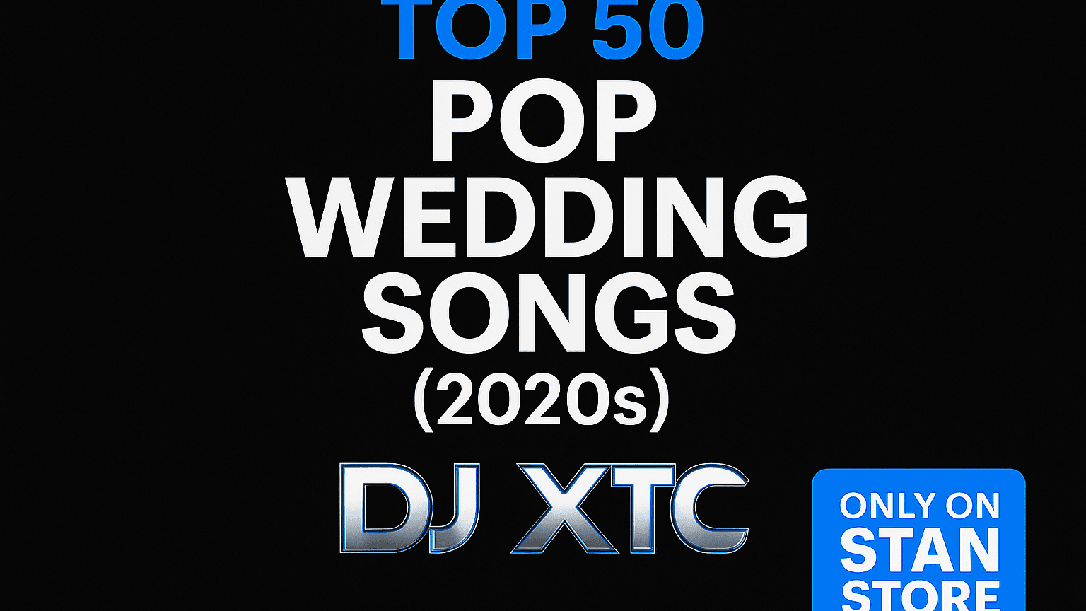Top 50 Pop Wedding Songs (2020s) - DJ Crate