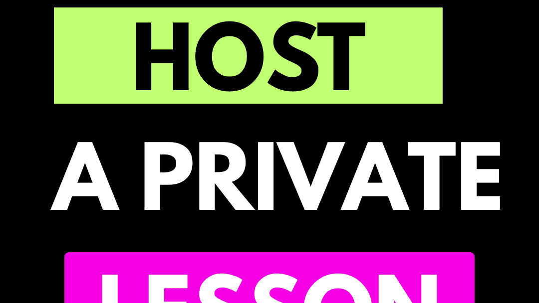 HOST A PRIVATE LESSON AT YOUR HOME