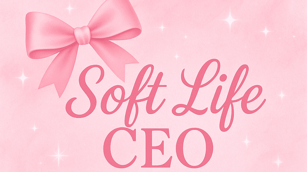 Soft Life CEO Boot Camp