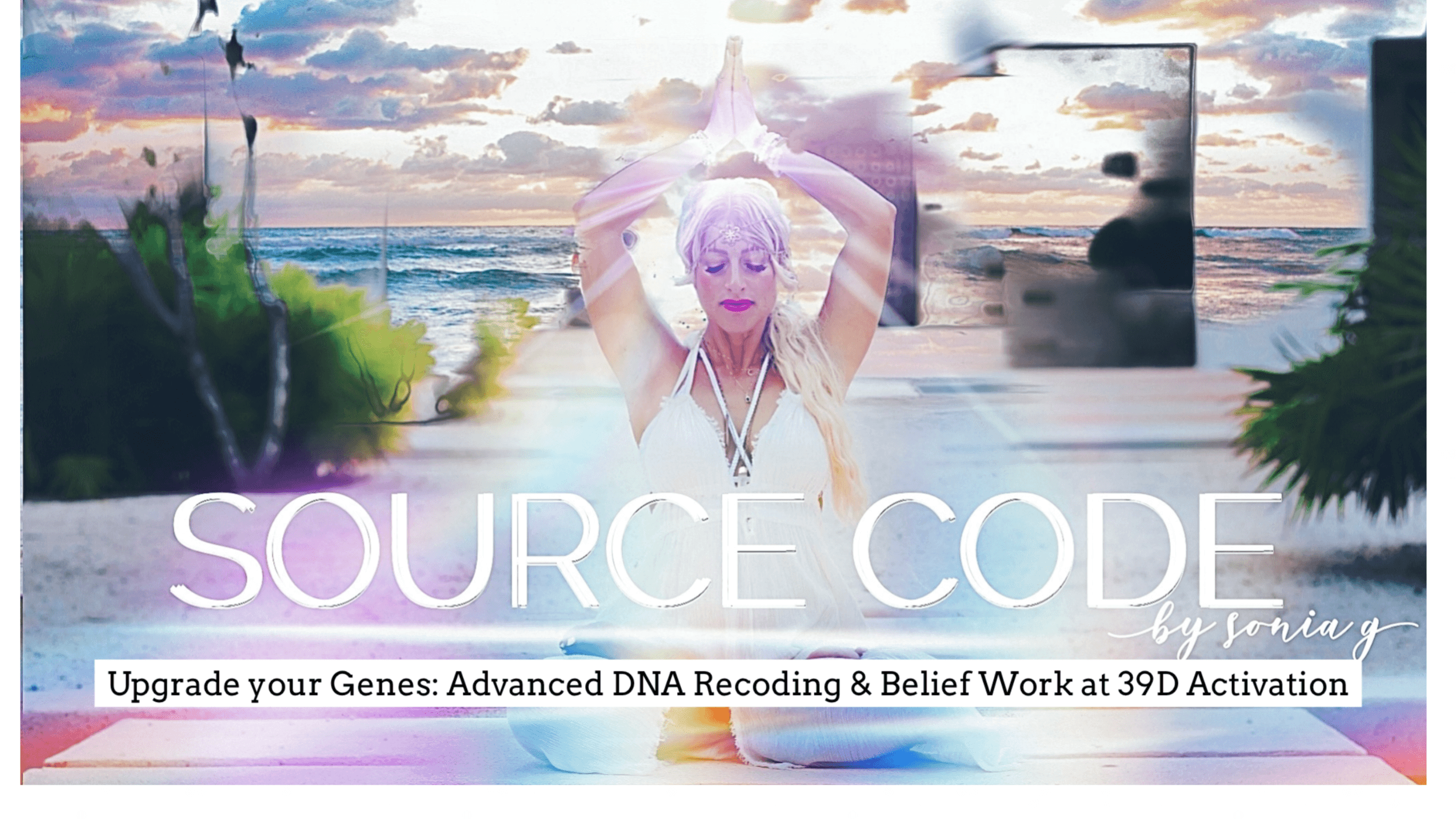 Source Code: ACTIVATE YOUR GENETIC SUPERPOWERS!