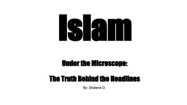 Islam Under The Microscope: The Truth