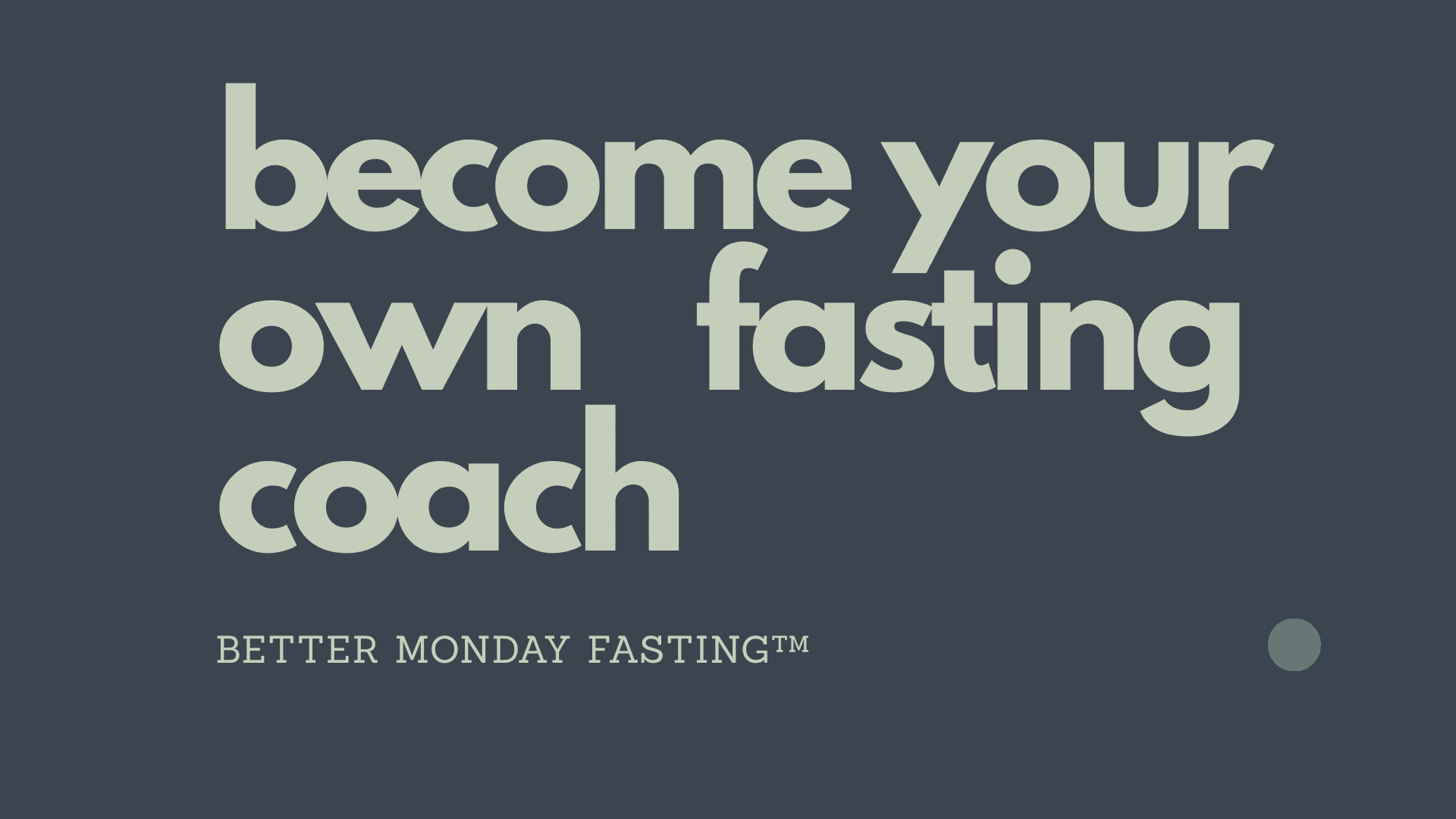Online Course: Become Your Own Fasting Coach