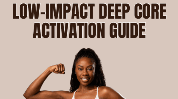 Low-impact Deep Core Activation Guide
