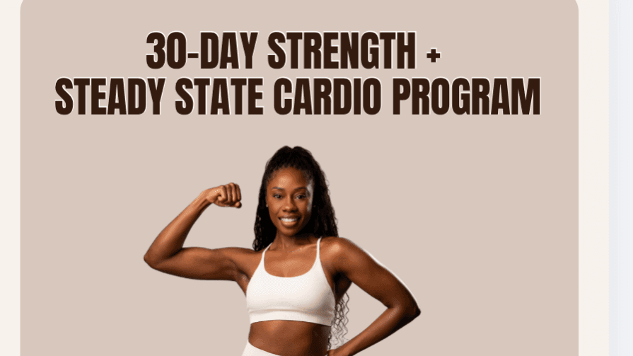 30-Day Strength + Steady State Cardio Program