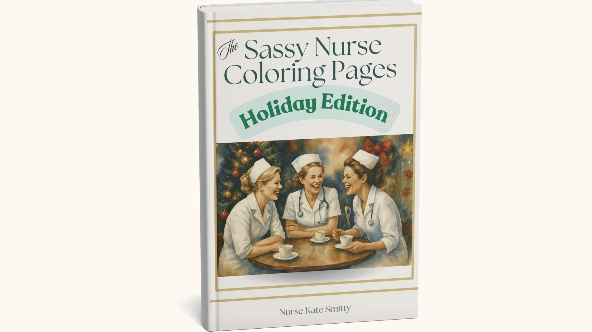 NEW! The Sassy Nurse Coloring Book - HOLIDAY Ed.