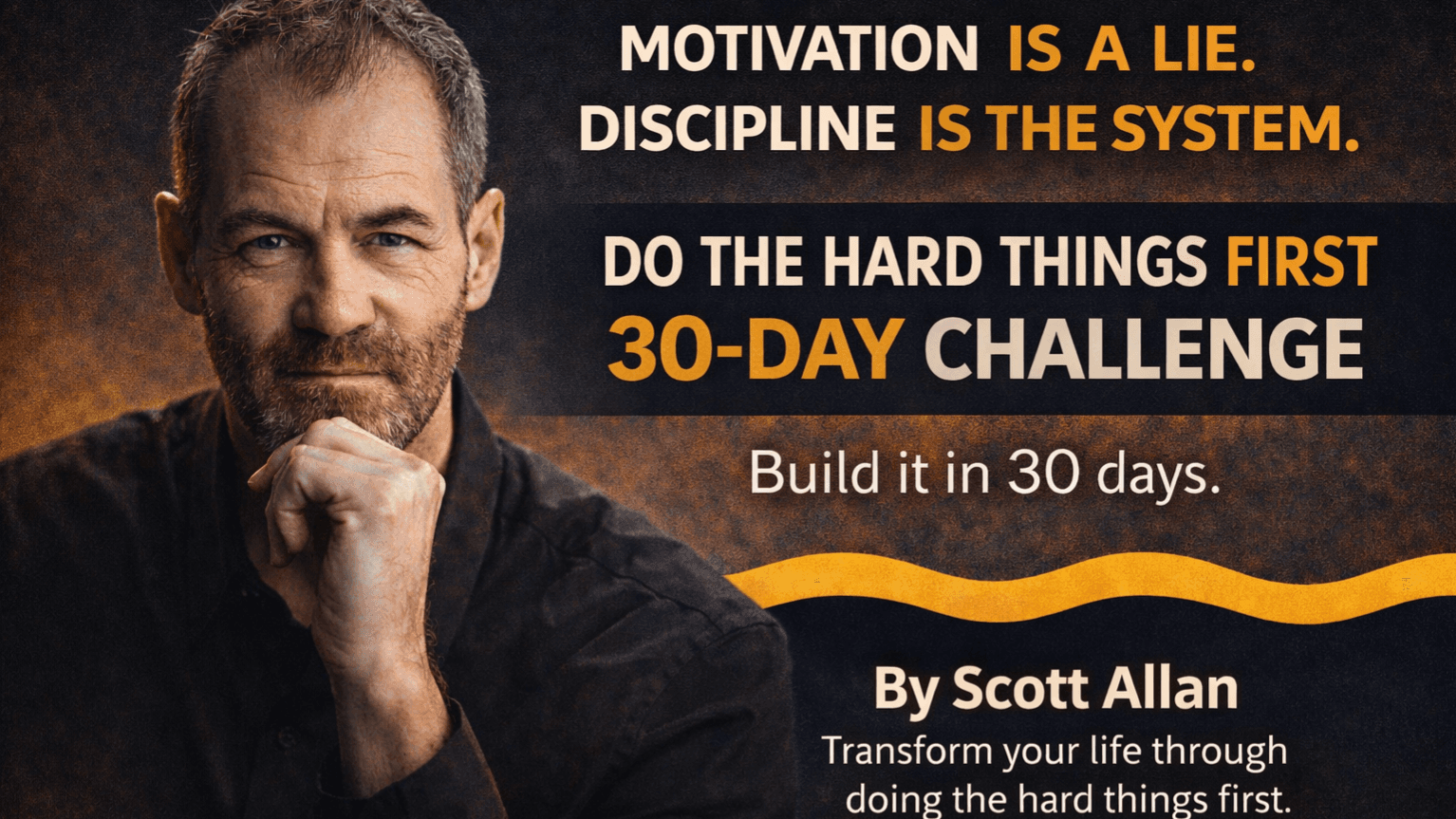 Do the Hard Things First: The 30-Day Challenge
