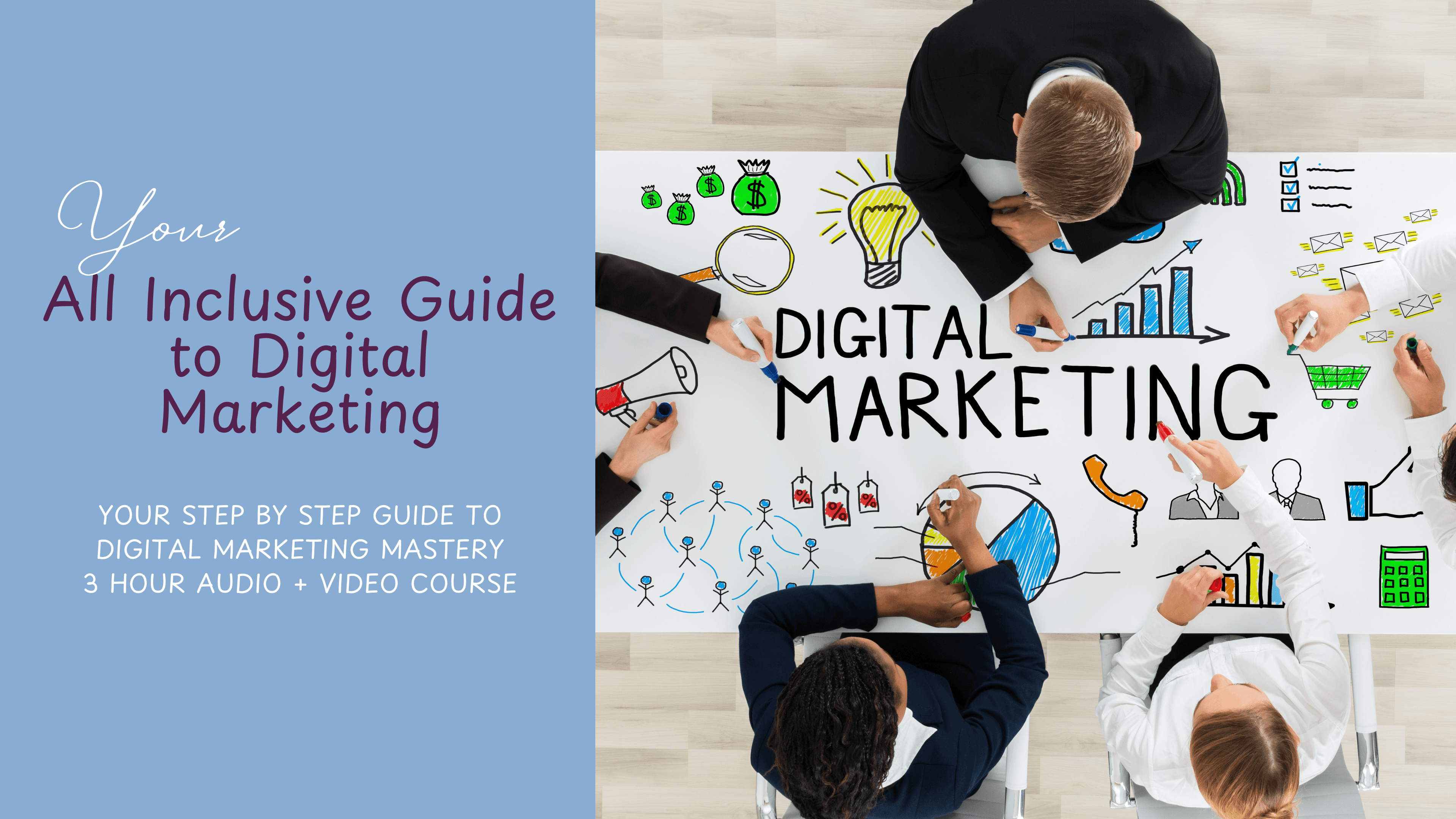 Get My All inclusive Guide to Digital Marketing!