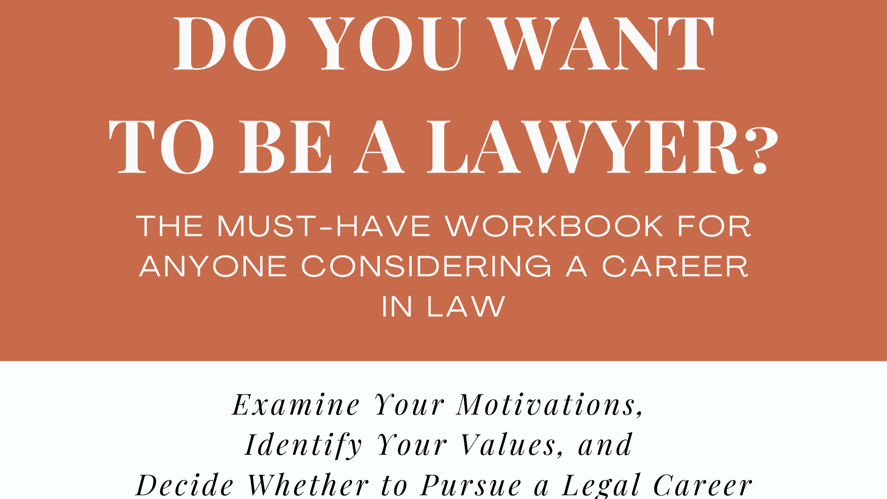 Do You Want To Be A Lawyer? Workbook