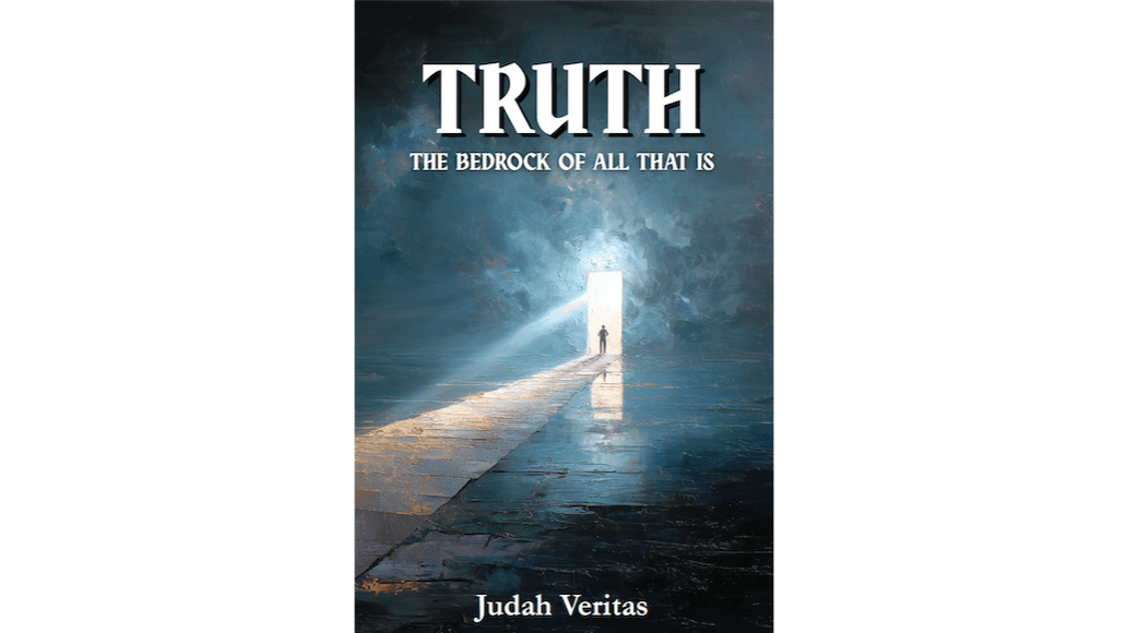Get Truth: The Bedrock of All That Is Now!