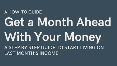 How To Get a Month Ahead Guide