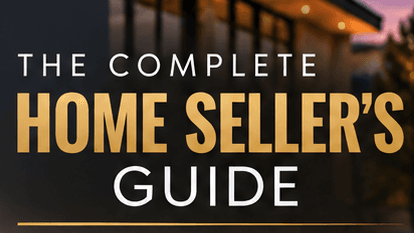 The Complete Home Seller's Guide