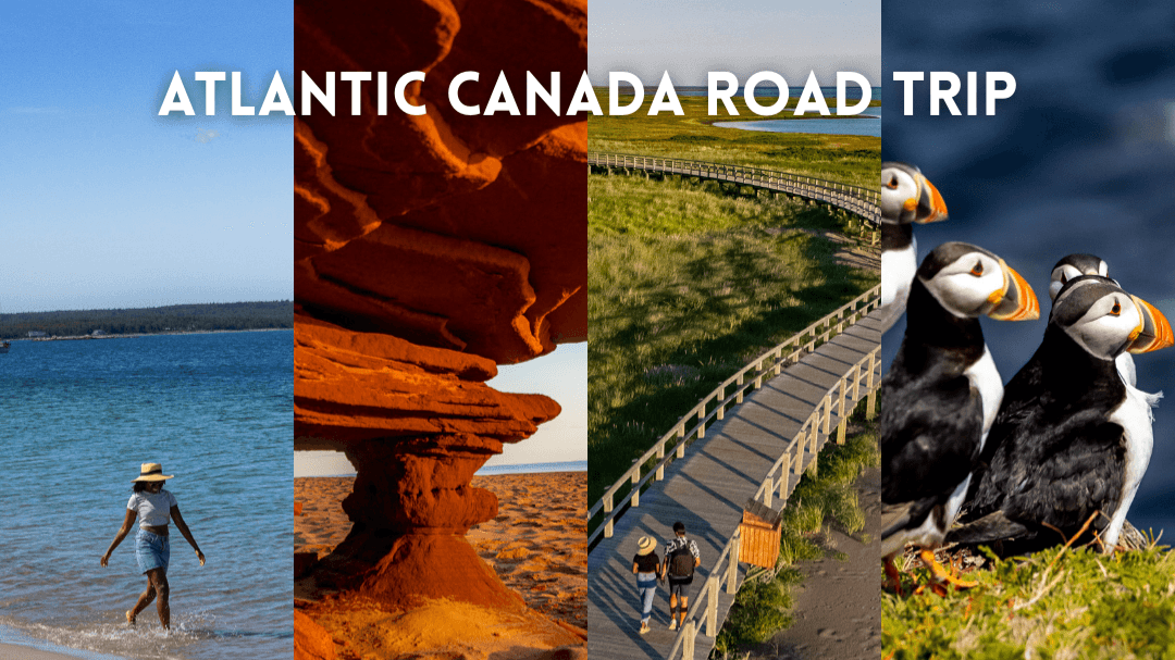 Atlantic Canada Road trip Guide